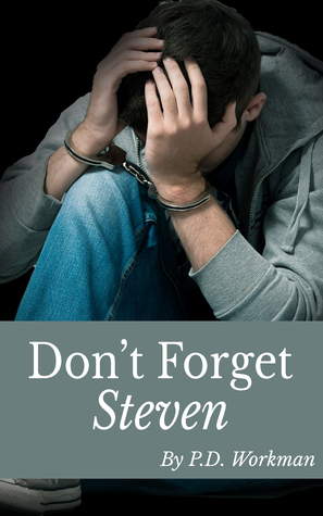 Don't Forget Steven by P.D. Workman