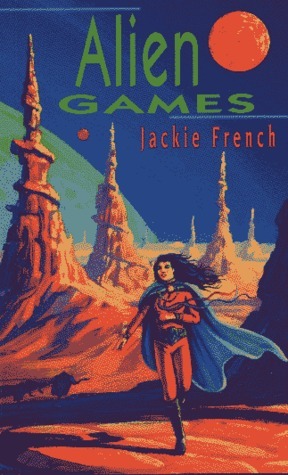Alien Games by Jackie French