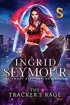 The Tracker's Rage by Ingrid Seymour