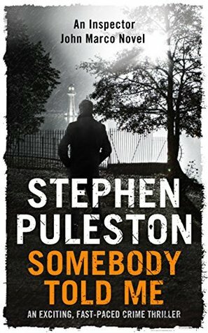 Somebody Told Me by Stephen Puleston