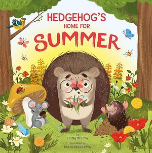 Hedgehog's Home for Summer by Daria Parkhaeva, Clever Publishing, Elena Ulyeva