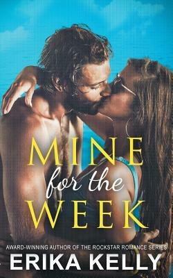 Mine For the Week by Erika Kelly