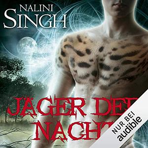 Jäger der Nacht by Nalini Singh
