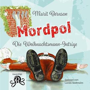 Mordpol: Die Weihnachtsmann-Intrige by Marit Bernson