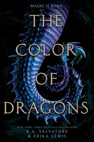 The Color of Dragons by R. A. Salvatore, Erika Lewis