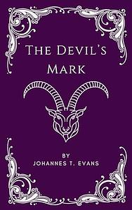 The Devil's Mark: M/M Erotic Romance Short by Johannes T. Evans