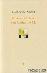 Het seksuele leven van Catherine M. by Catherine Millet