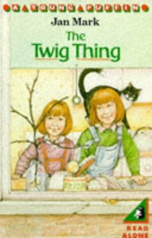 The Twig Thing by Sally Holmes, Jan Mark