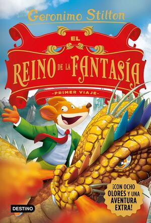 El Reino de la Fantasía: primer viaje by Geronimo Stilton
