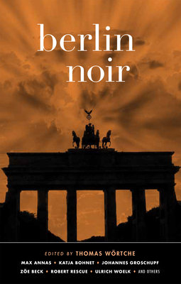Berlin Noir by Thomas Wörtche