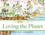 The ABC Kids Guide to Loving the Planet by Jaclyn Crupi, Cheryl Orsini