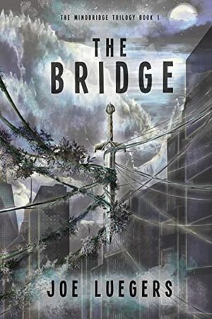 The Bridge by Joe Luegers