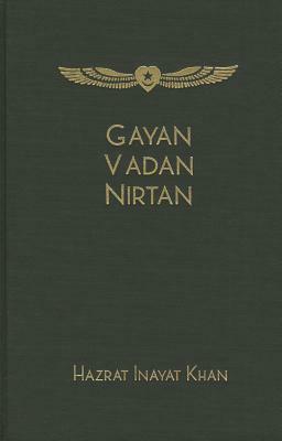 Gayan Vadan Nirtan by Inayat, Hazrat Inayat Khan