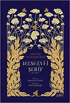 Mesnevi-i Serif: Mevlana Celaleddin Rumi by Rumi