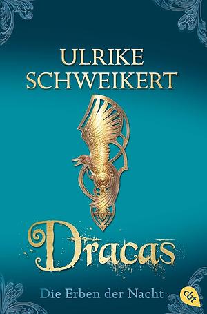 Dracas by Ulrike Schweikert