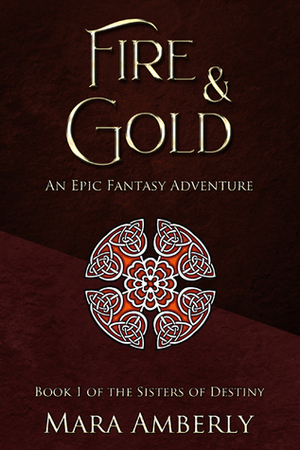 Fire and Gold by Mara Amberly