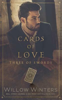 Cards of Love: Three of Swords by Willow Winters