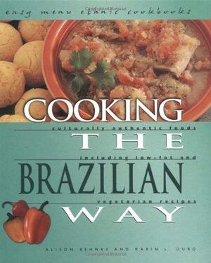 Cooking the Brazilian Way by Alison Behnke