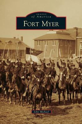 Fort Myer by John Michael