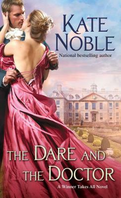 The Dare and the Doctor by Kate Noble