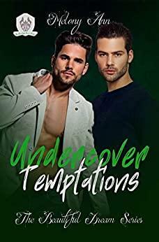 Undercover Temptations (Beautiful Dream) by Melony Ann