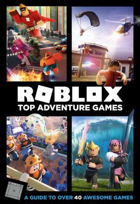 Roblox Top Adventure Games by Official Roblox Books (Harpercollins)