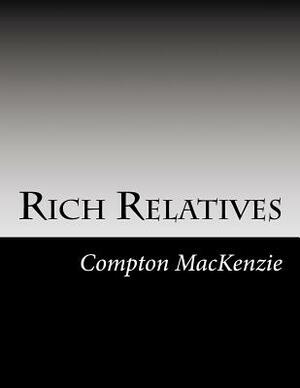 Rich Relatives by Compton MacKenzie