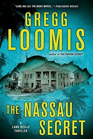 The Nassau Secret by Gregg Loomis