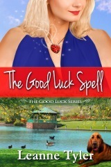 The Good Luck Spell by Leanne Tyler