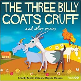 The Three Billy Goats Gruff and Other Stories by Stephen Mangan, Tamsin Greig