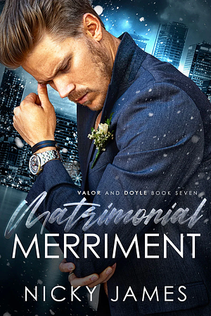 Matrimonial Merriment by Nicky James
