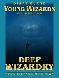 Deep Wizardry (New Millennium Edition) by Diane Duane