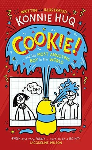 Cookie! And the most annoying boy in the world. by Konnie Huq
