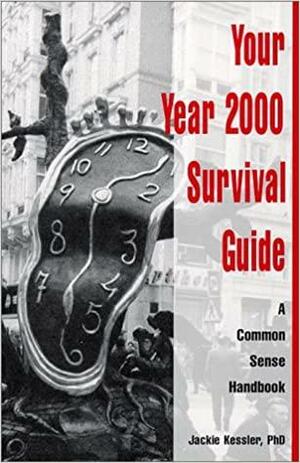 Your Year 2000 Survival Guide: A Common Sense Handbook by Lori Gardner
