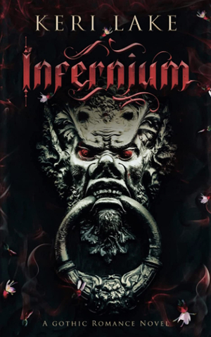 Infernium by Keri Lake