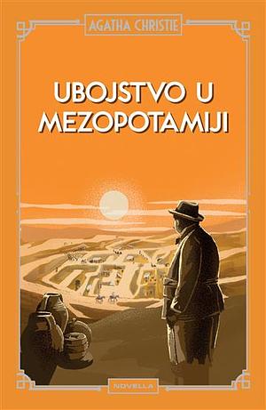 Ubojstvo u Mezopotamiji  by Agatha Christie