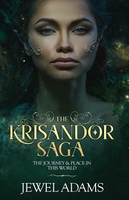 The Krisandor Saga by Jewel Adams