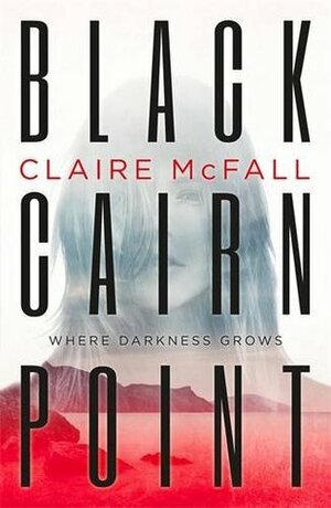 Black Cairn Point by Claire McFall