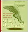 What's the Rush? by Kenneth H. Blanchard, Jim Ballard