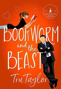 Bookworm and the Beast by Tru Taylor