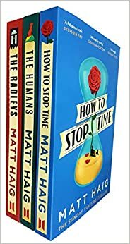 Matt Haig How to Stop Time,Humans and Radleys 3 Books Collection Set by Matt Haig