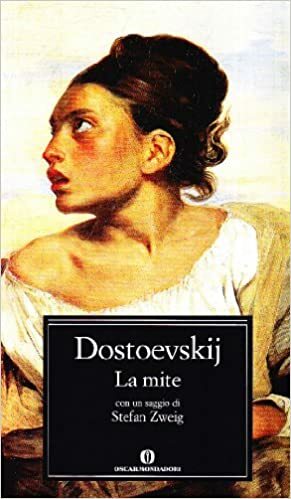 La mite - Il sogno di un uomo ridicolo by Stefan Zweig, Fyodor Dostoevsky