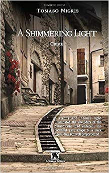 A Shimmering Light by Tomaso Nigris