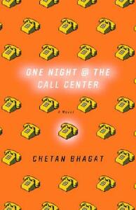 One Night at the Call Center by Chetan Bhagat