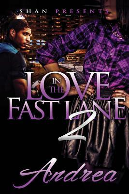 Love in the Fast Lane 2 by Andrea