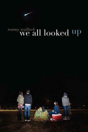 We All Looked Up by Tommy Wallach