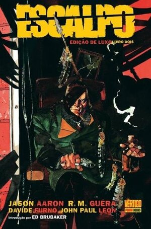 Escalpo: Edição de Luxo Livro 2 by Davide Furnò, Jason Aaron, R.M. Guéra, John Paul Leon, Giulia Brusco