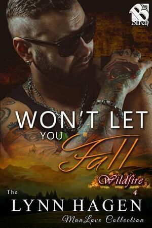 Won't Let You Fall by Lynn Hagen