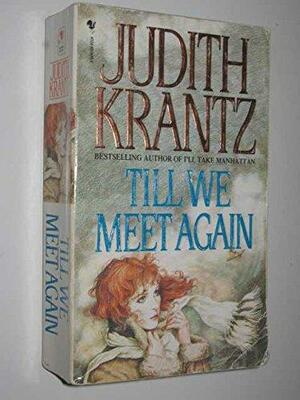 Till We Meet Again by Judith Krantz