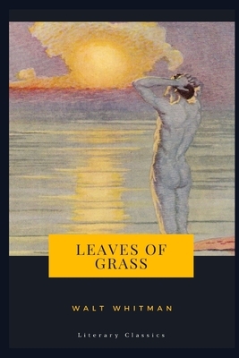 Leaves of Grass by Walt Whitman